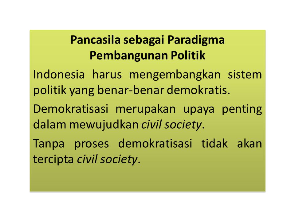 Pancasila sebagai Paradigma Pembangunan Politik