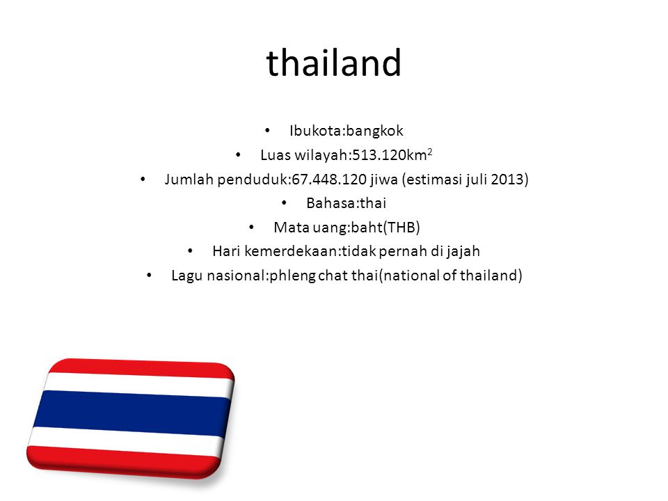thailand Ibukota:bangkok Luas wilayah: km2