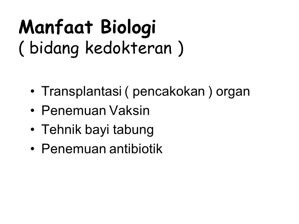 Manfaat Biologi ( bidang kedokteran )