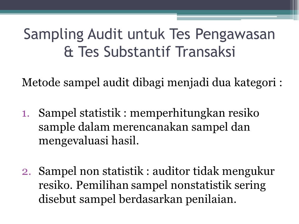Sampling Audit untuk Tes Pengawasan & Tes Substantif Transaksi