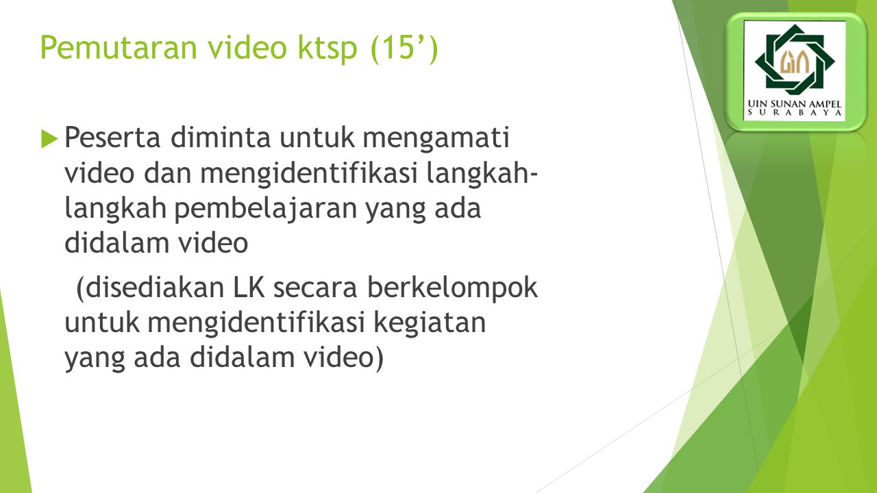 Pemutaran video ktsp (15’)