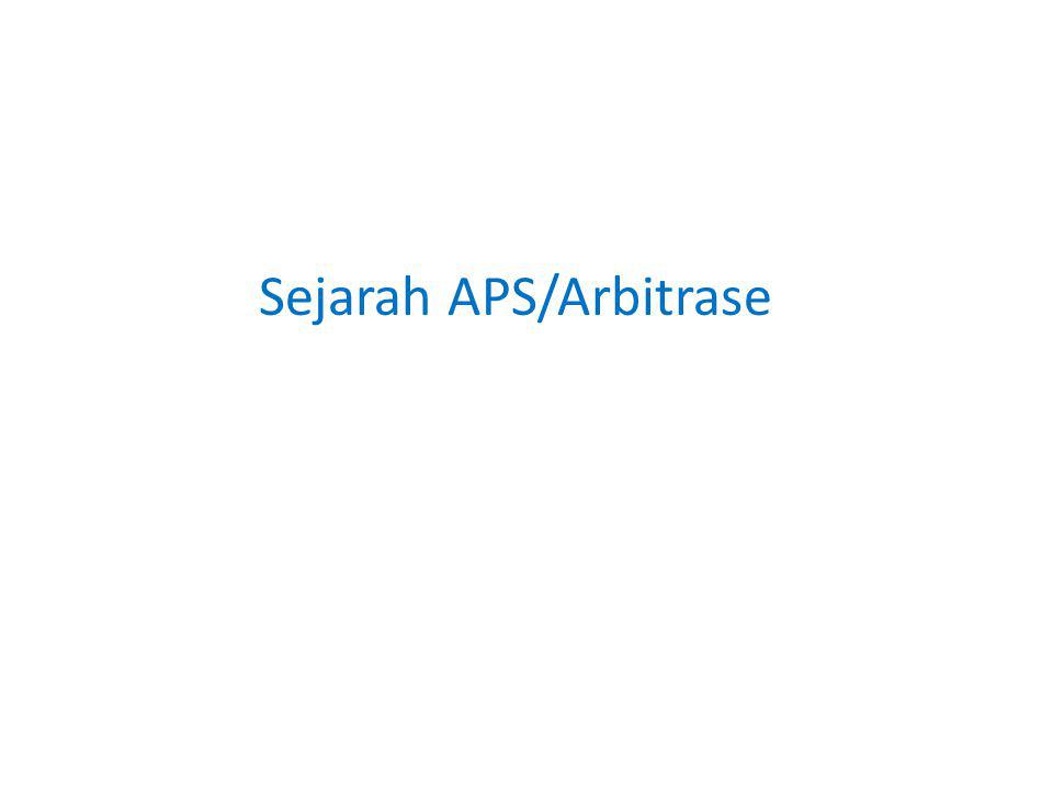 Sejarah APS/Arbitrase