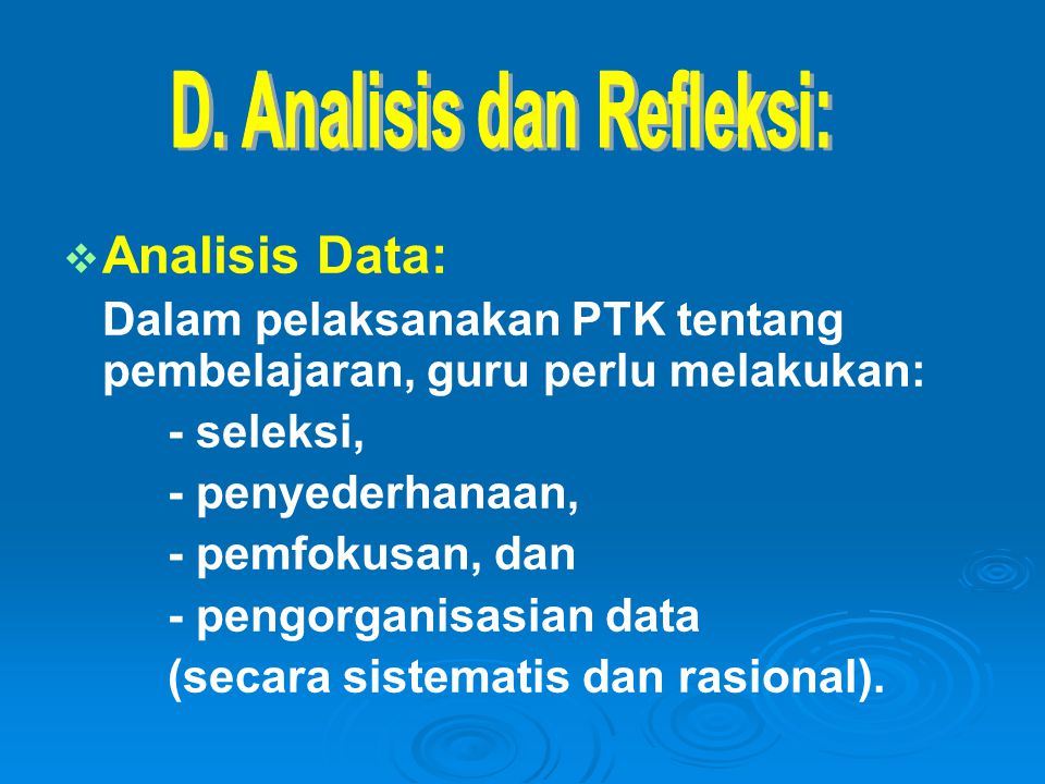 D. Analisis dan Refleksi: