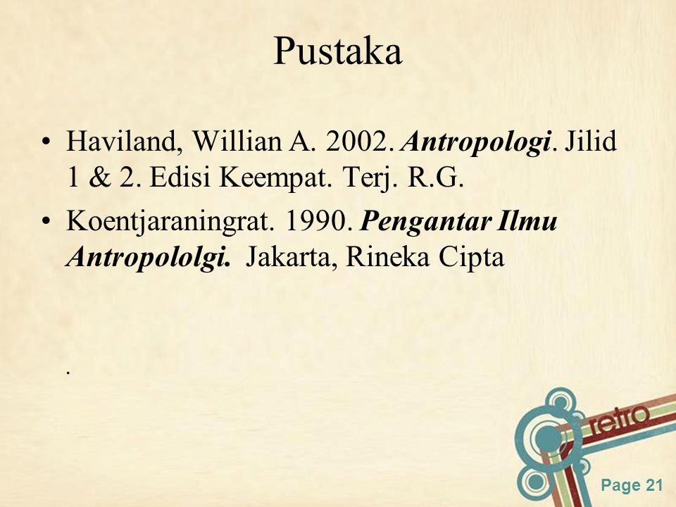 Pustaka Haviland, Willian A Antropologi. Jilid 1 & 2. Edisi Keempat. Terj. R.G.