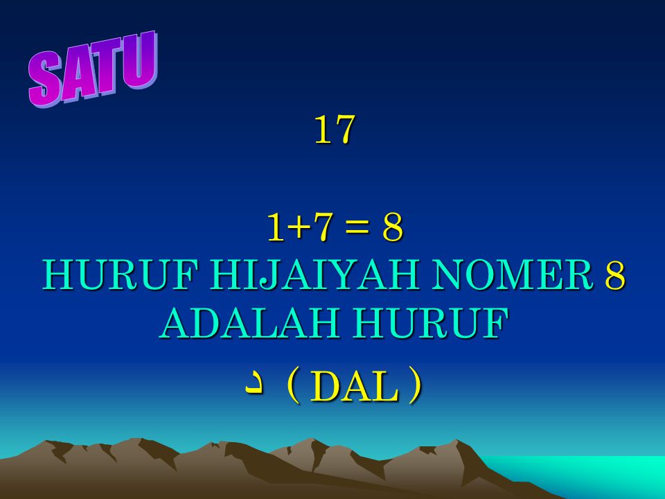 = 8 HURUF HIJAIYAH NOMER 8 ADALAH HURUF ( DAL )د