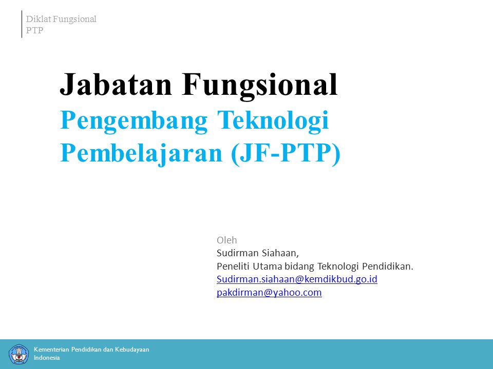 Jabatan Fungsional Pengembang Teknologi Pembelajaran (JF-PTP) Oleh