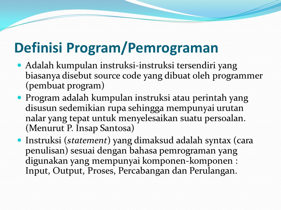 Definisi Program/Pemrograman