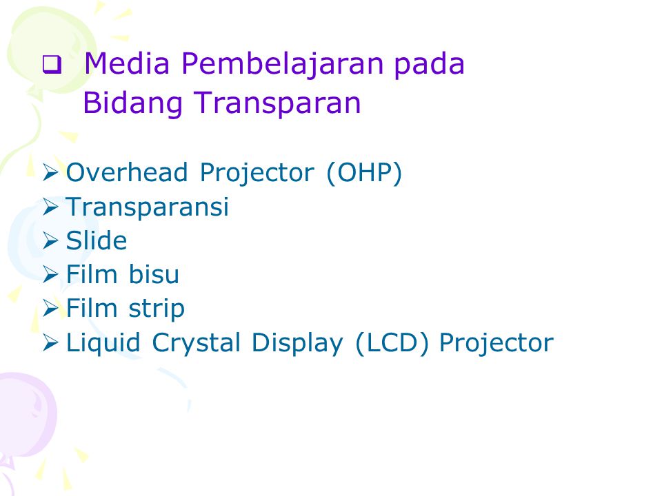 Bidang Transparan Media Pembelajaran pada Overhead Projector (OHP)