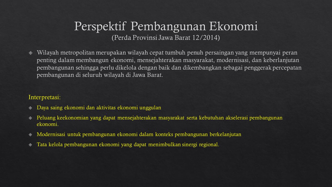 Perspektif Pembangunan Ekonomi (Perda Provinsi Jawa Barat 12/2014)