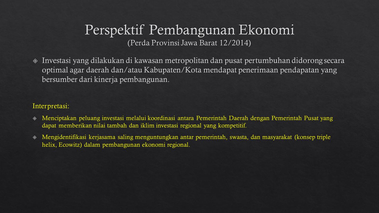 Perspektif Pembangunan Ekonomi (Perda Provinsi Jawa Barat 12/2014)
