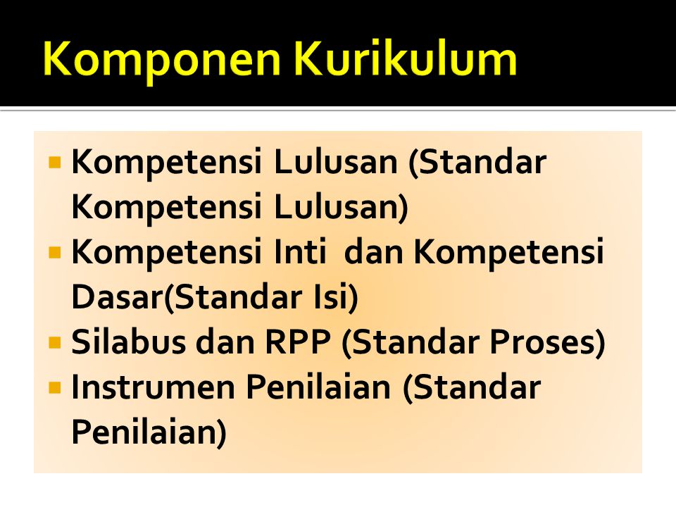 Komponen Kurikulum Kompetensi Lulusan (Standar Kompetensi Lulusan)