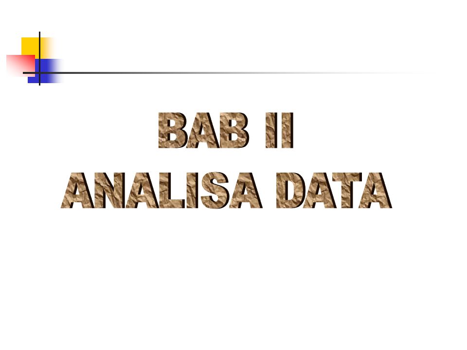 BAB II ANALISA DATA