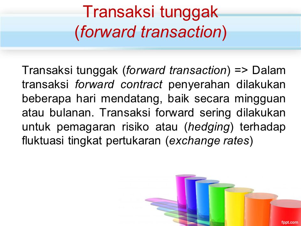 Transaksi tunggak (forward transaction)