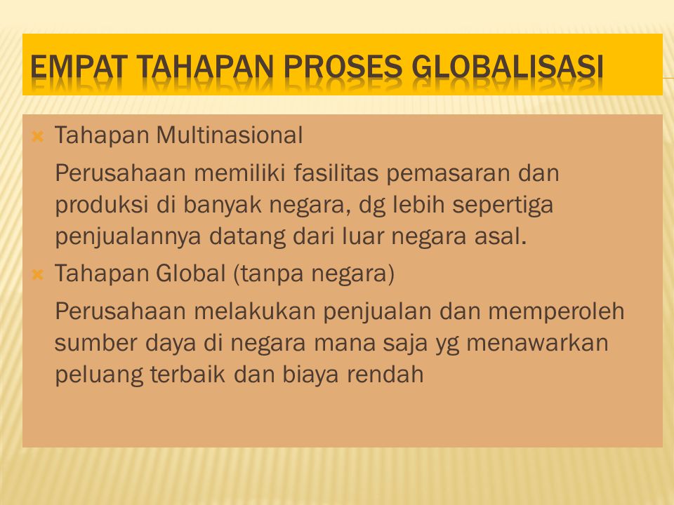 Empat TAHapan proses globalisasi