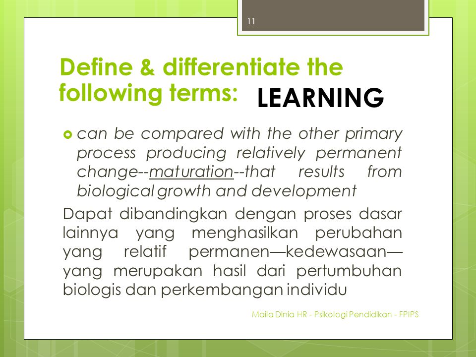 LEARNING Define & differentiate the following terms: