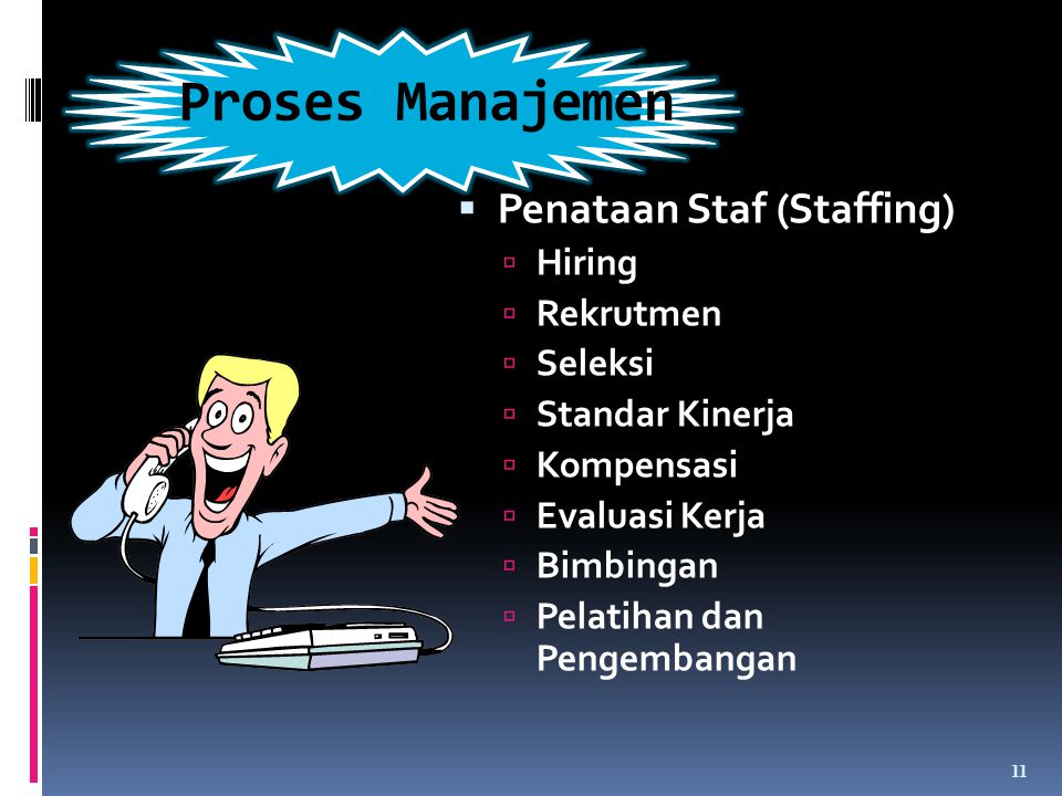 Proses Manajemen Penataan Staf (Staffing) Hiring Rekrutmen Seleksi