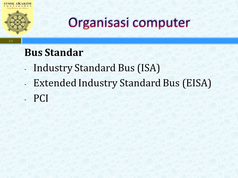 Organisasi computer Bus Standar Industry Standard Bus (ISA)