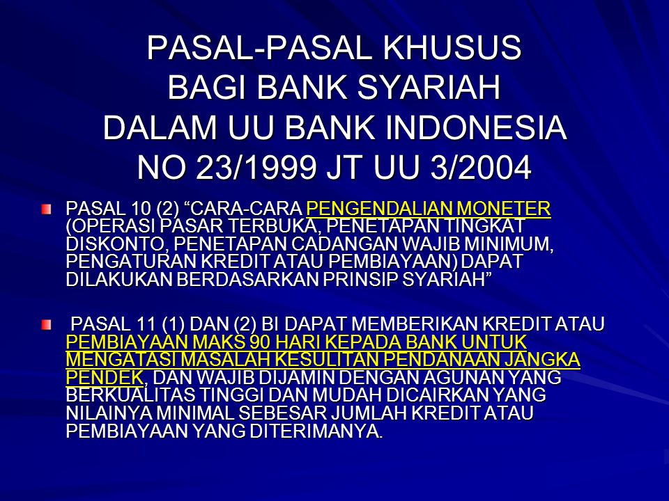 PASAL-PASAL KHUSUS BAGI BANK SYARIAH DALAM UU BANK INDONESIA NO 23/1999 JT UU 3/2004