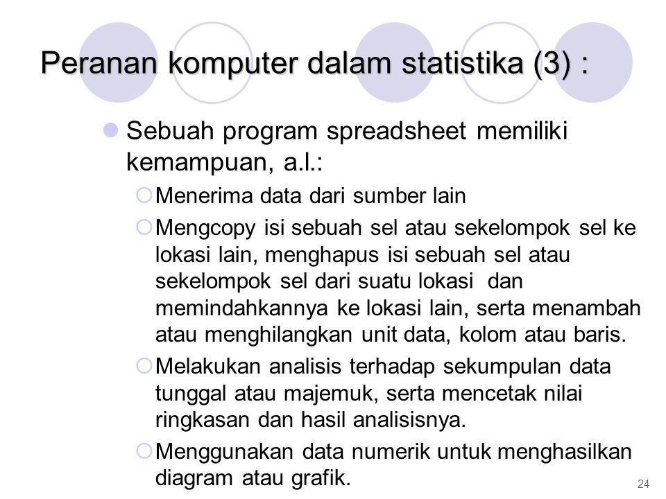 Peranan komputer dalam statistika (3) :