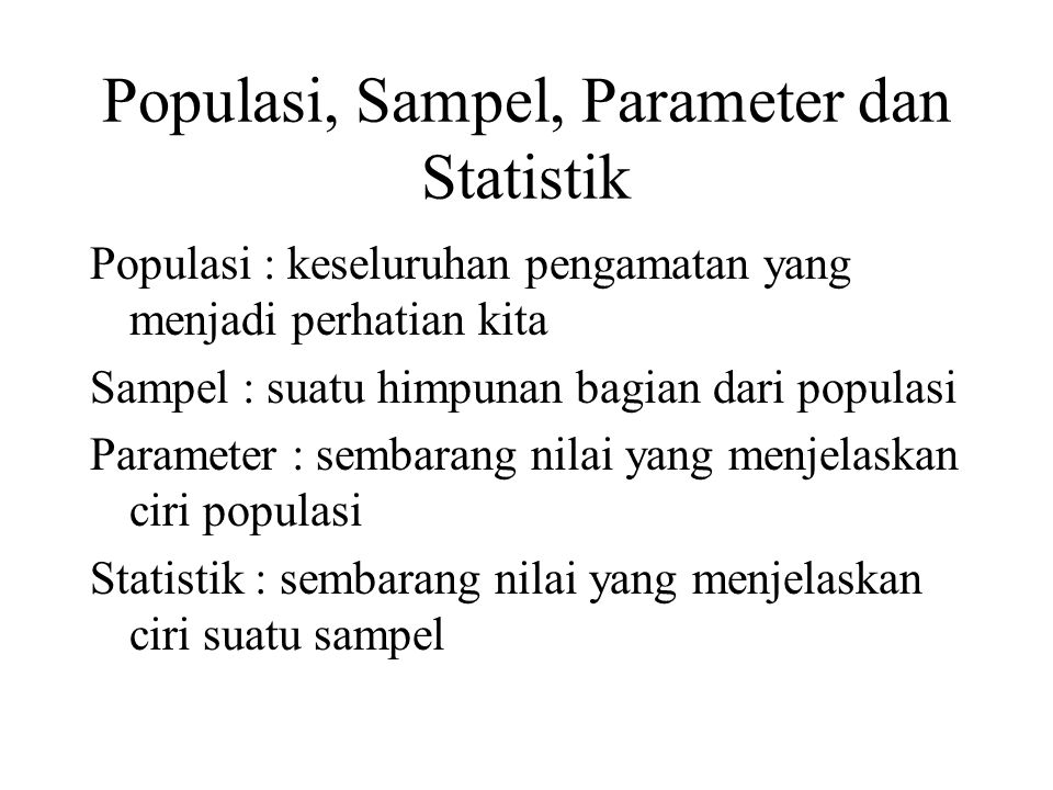 Populasi, Sampel, Parameter dan Statistik