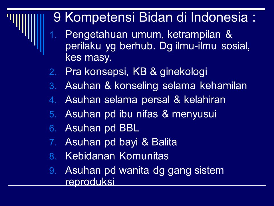 9 Kompetensi Bidan di Indonesia :