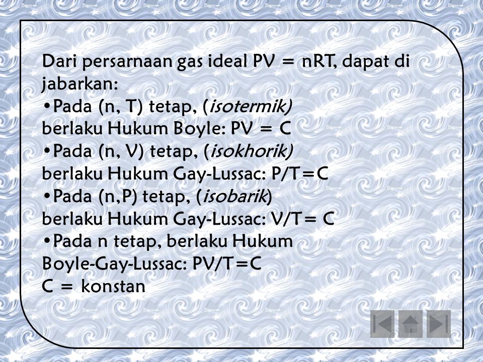 Dari persarnaan gas ideal PV = nRT, dapat di jabarkan: