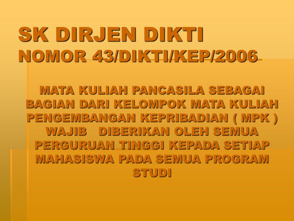 SK DIRJEN DIKTI NOMOR 43/DIKTI/KEP/2006
