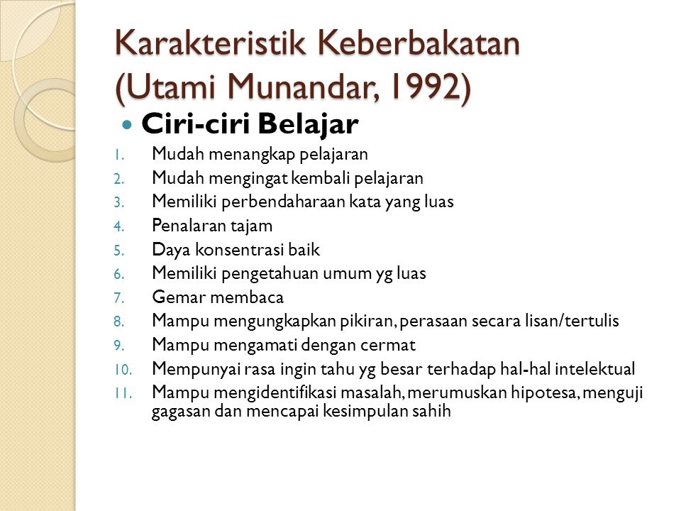 Karakteristik Keberbakatan (Utami Munandar, 1992)