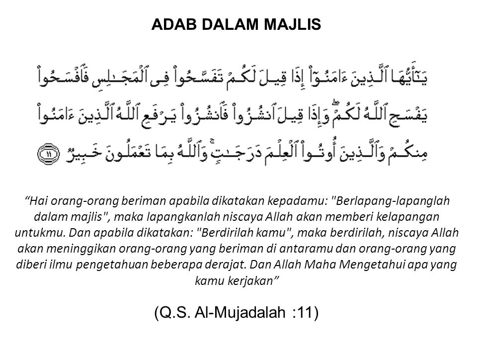 ADAB DALAM MAJLIS (Q.S. Al-Mujadalah :11)