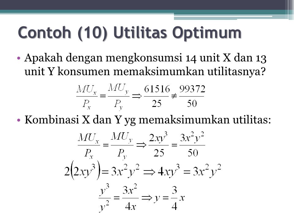 Contoh (10) Utilitas Optimum