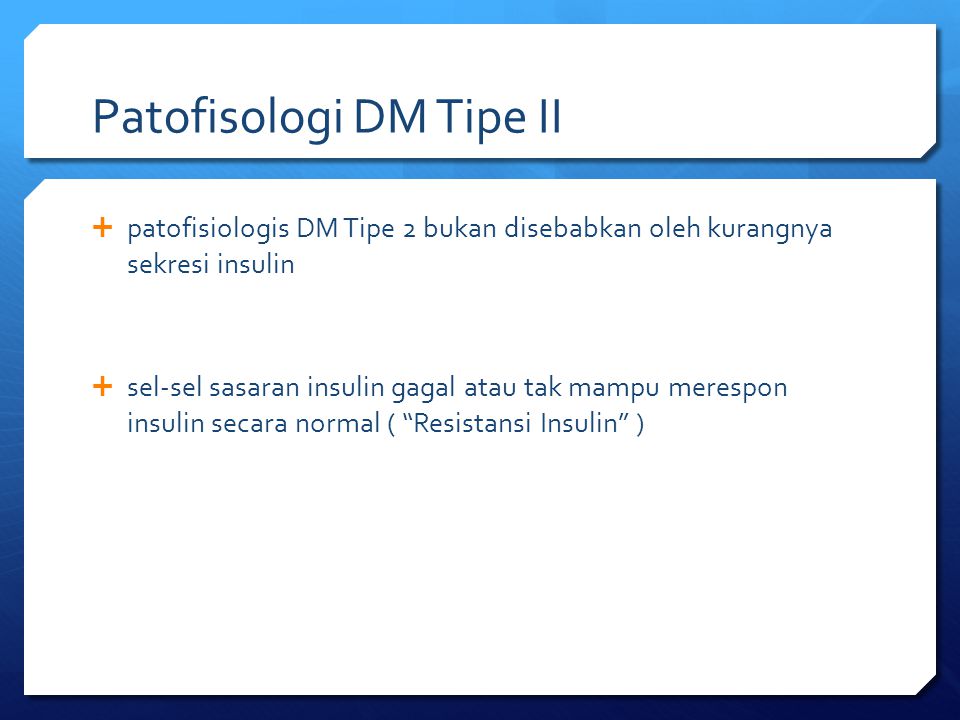 Patofisologi DM Tipe II