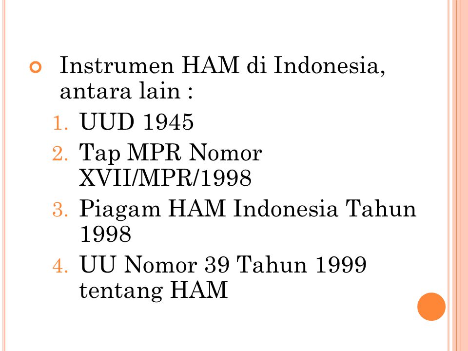 Instrumen HAM di Indonesia, antara lain :