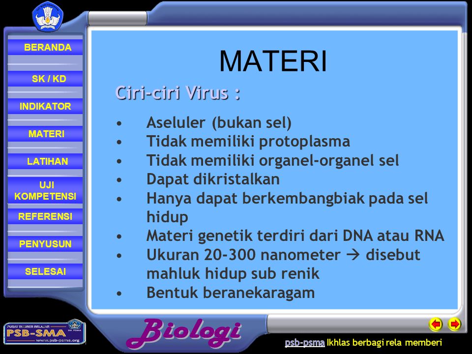 MATERI MATERI Ciri-ciri Virus : Aseluler (bukan sel)