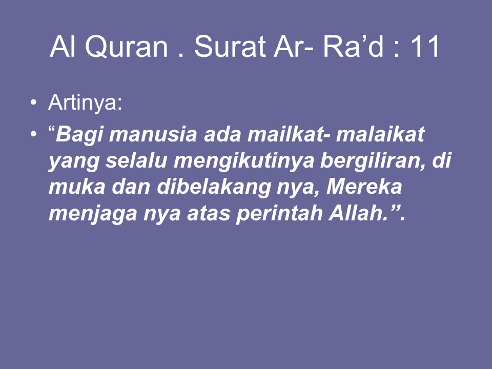Al Quran . Surat Ar- Ra’d : 11