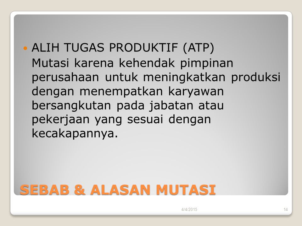 SEBAB & ALASAN MUTASI ALIH TUGAS PRODUKTIF (ATP)