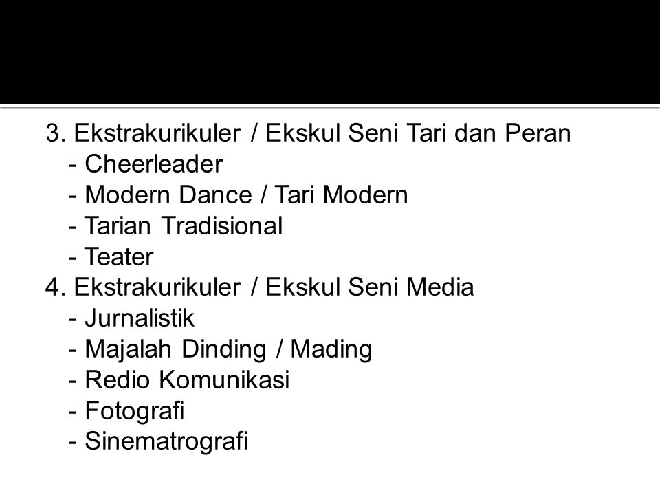 3. Ekstrakurikuler / Ekskul Seni Tari dan Peran - Cheerleader - Modern Dance / Tari Modern - Tarian Tradisional - Teater