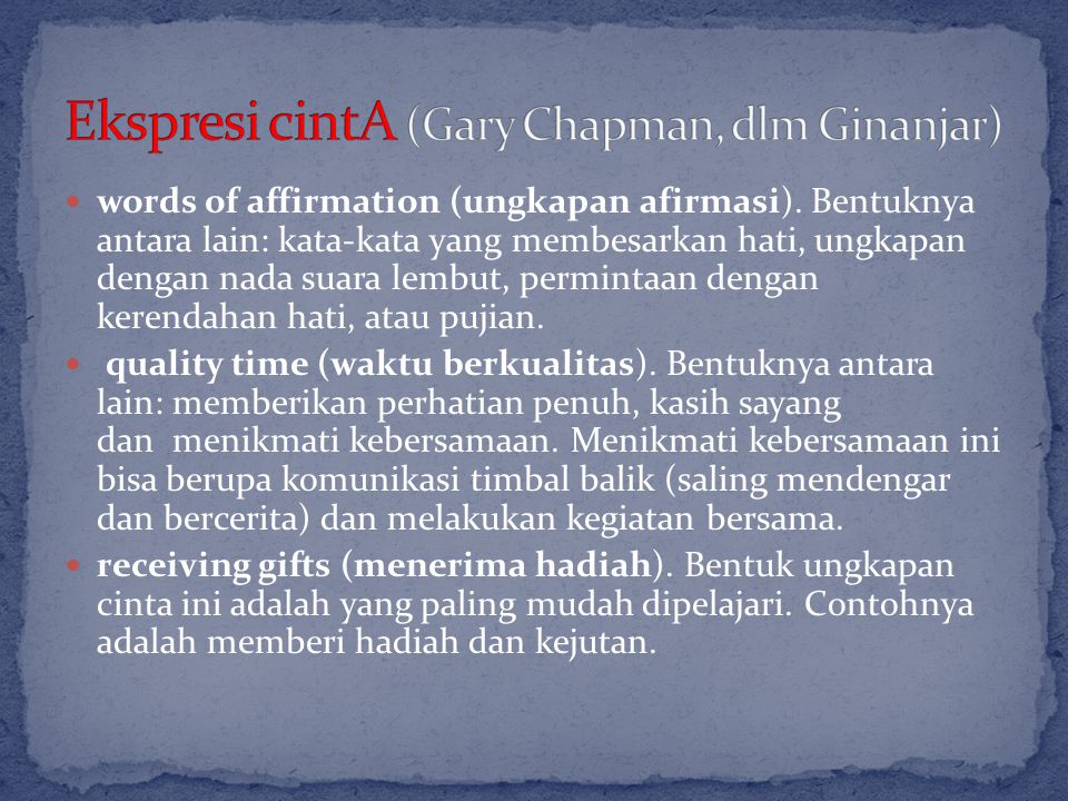 Ekspresi cintA (Gary Chapman, dlm Ginanjar)