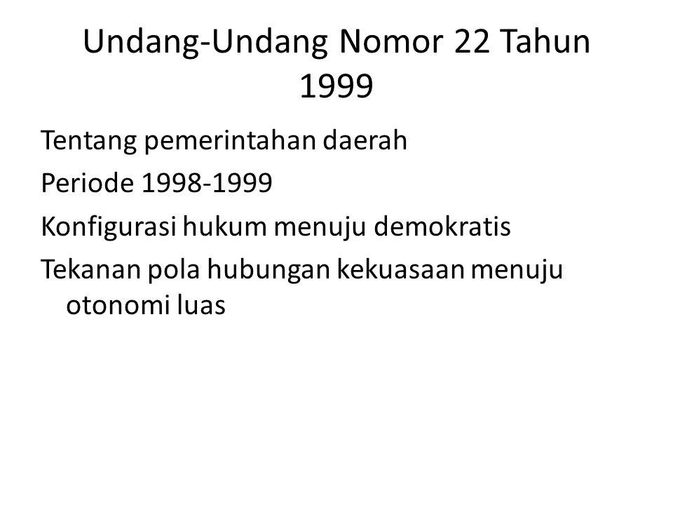 Undang-Undang Nomor 22 Tahun 1999