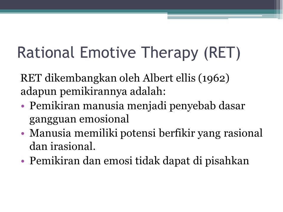 Rational Emotive Therapy (RET)