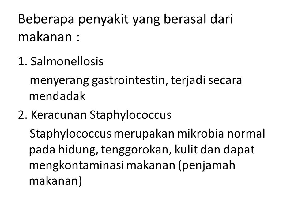 Beberapa penyakit yang berasal dari makanan :