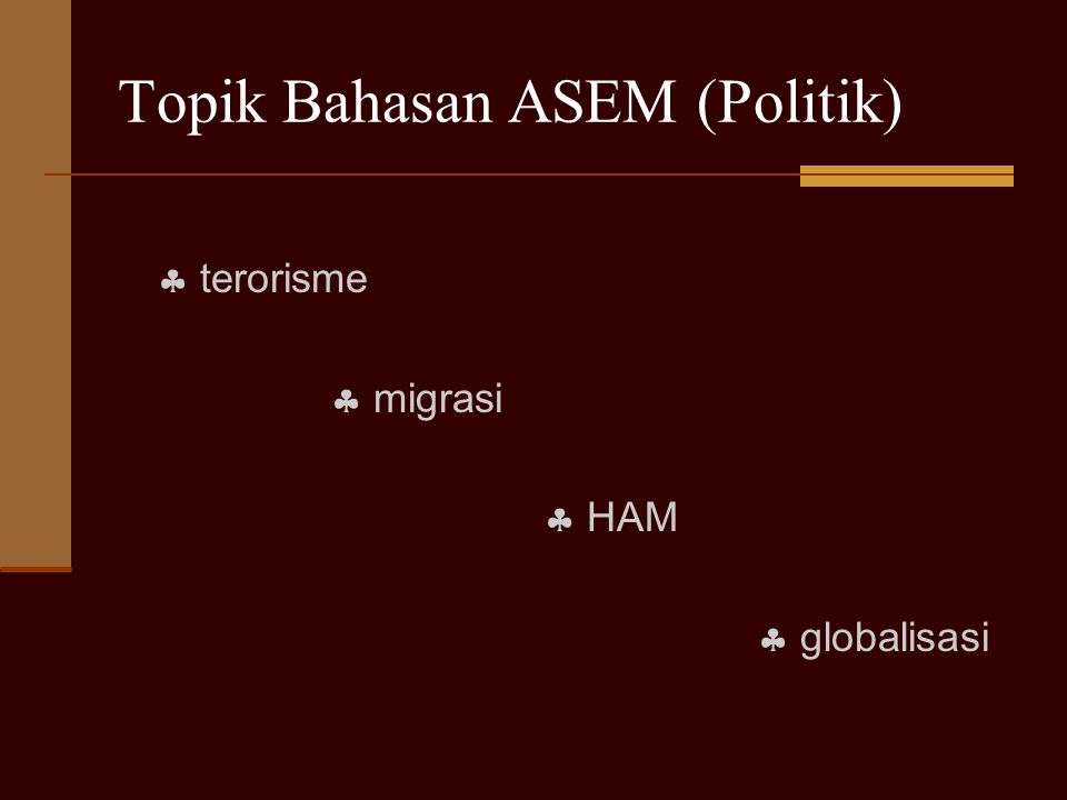 Topik Bahasan ASEM (Politik)