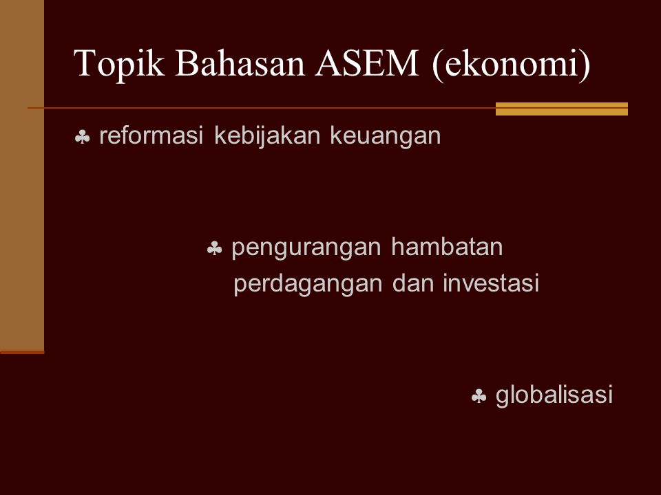 Topik Bahasan ASEM (ekonomi)