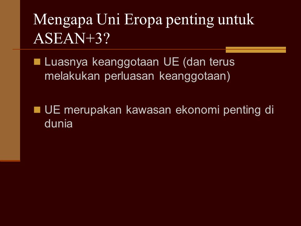 Mengapa Uni Eropa penting untuk ASEAN+3