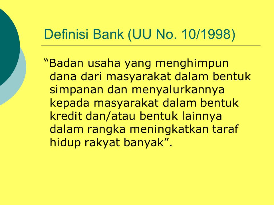 Definisi Bank (UU No. 10/1998)