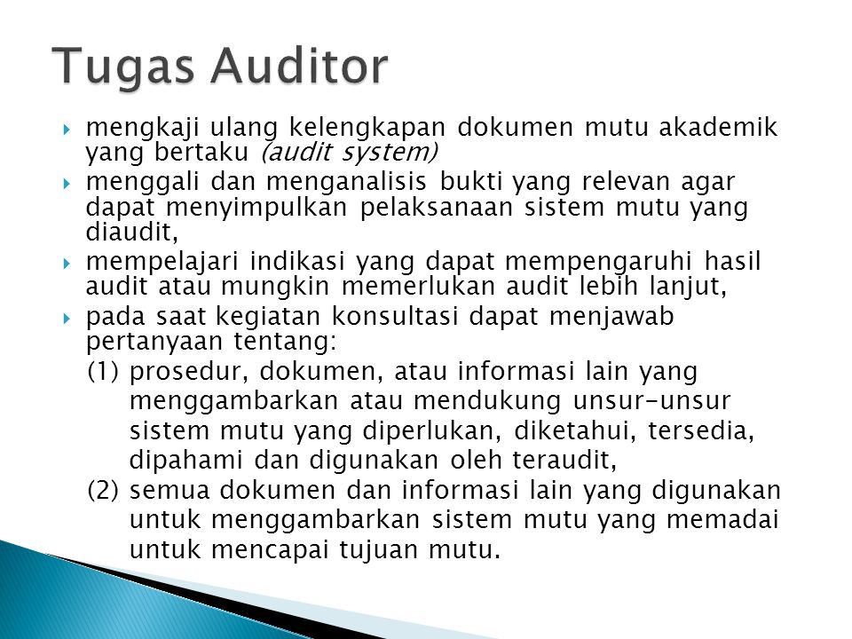 Tugas Auditor mengkaji ulang kelengkapan dokumen mutu akademik yang bertaku (audit system)
