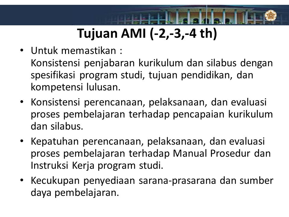 Tujuan AMI (-2,-3,-4 th)