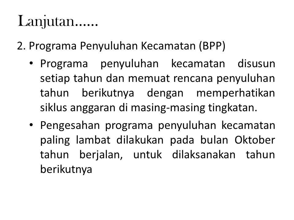 Lanjutan Programa Penyuluhan Kecamatan (BPP)