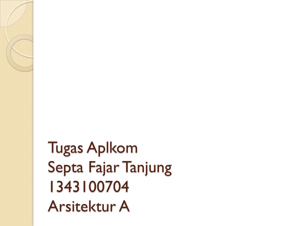 Tugas Aplkom Septa Fajar Tanjung Arsitektur A