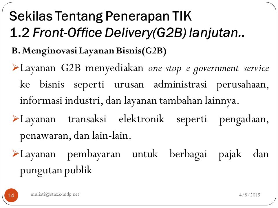 Sekilas Tentang Penerapan TIK 1.2 Front-Office Delivery(G2B) lanjutan..