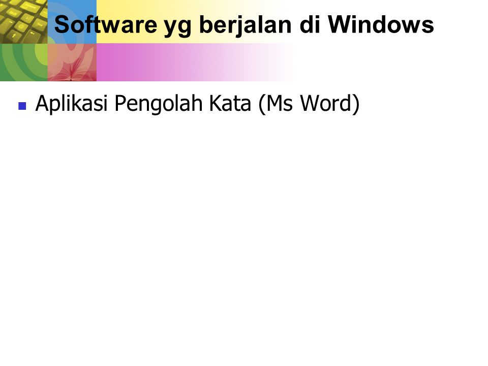 Software yg berjalan di Windows